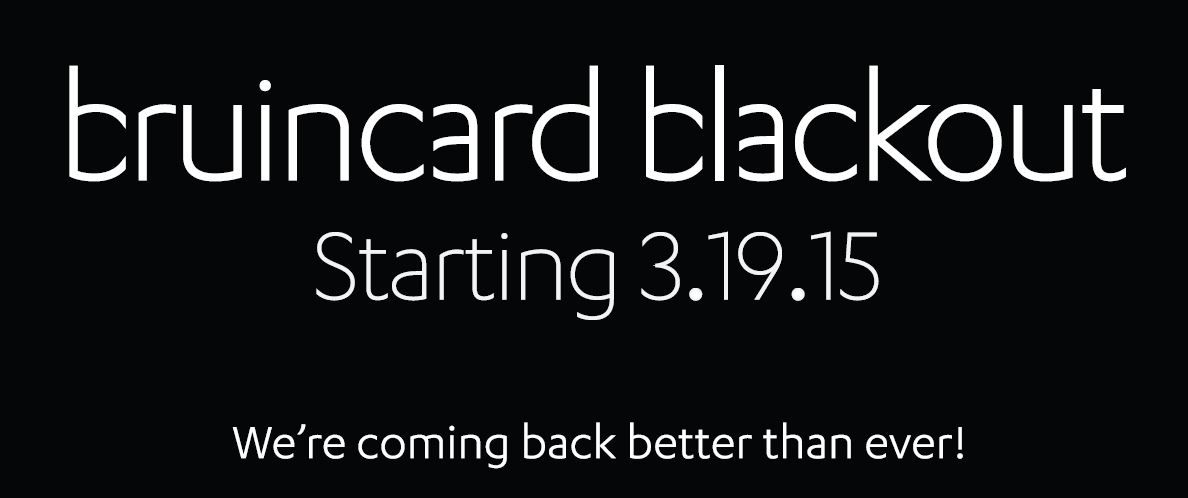 BruinCard Blackout Sign Image