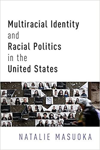 ”Multiracial Identity and Racial Politics in the United States”