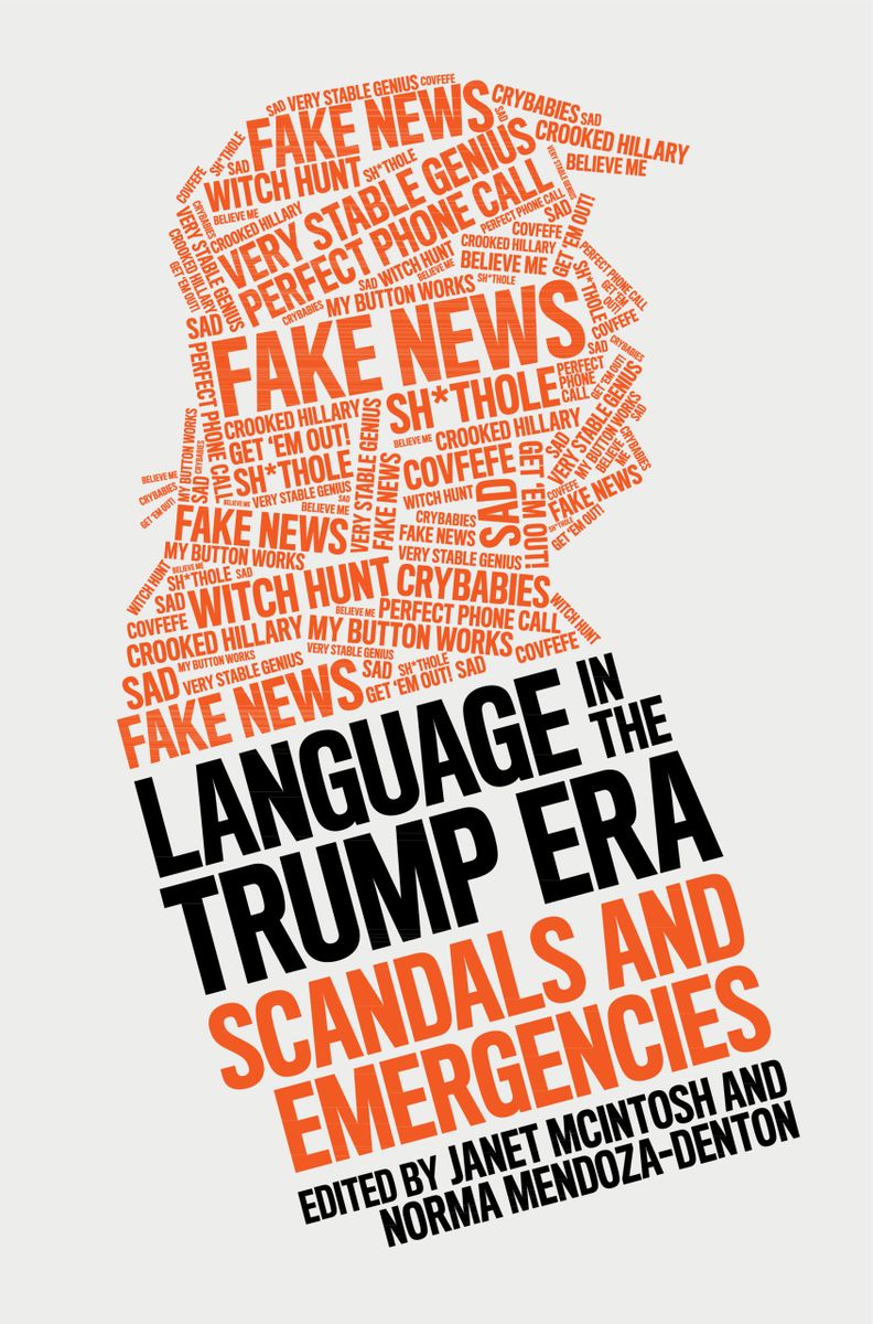 Language in the Trump Era: Scandals and Emergencies
