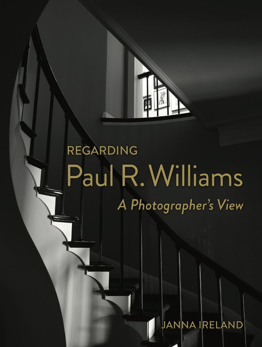 Regarding Paul R. Williams: A Photographer’s View