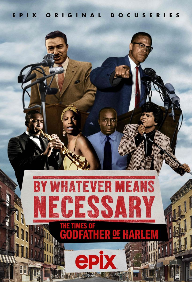 “By Whatever Means Necessary: The Times of ‘Godfather of Harlem’”