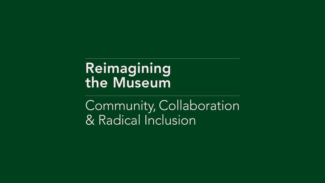 Community, Collaboration and Radical Inclusion at the Hammer