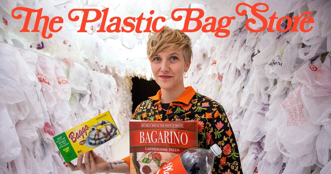 “The Plastic Bag Store”