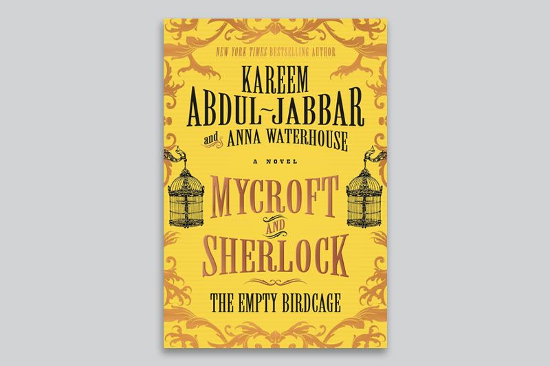 Cover of Mycroft and Sherlock: The Empty Birdcage by Kareem Abdul-Jabbar ’69