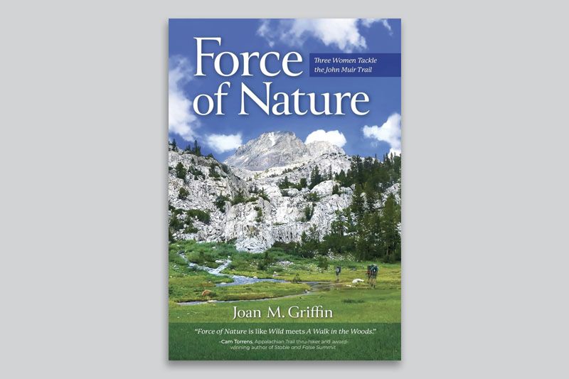 Cover of Force of Nature: Three Women Tackle the John Muir Trail