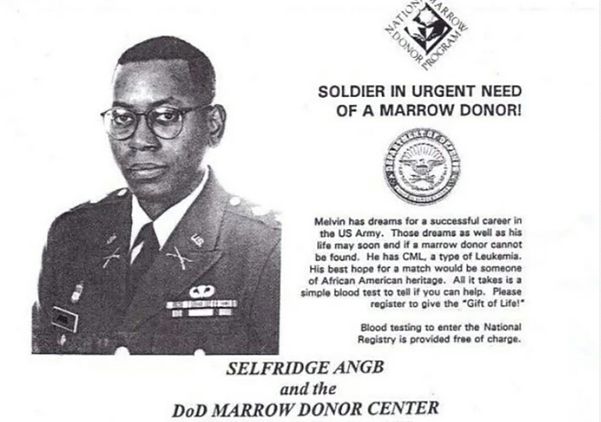 A black-and-white flyer from the National Marrow Donor Program and Selfridge ANGB DoD Marrow Donor Center featuring a photo of Melvin in U.S. Army uniform. 