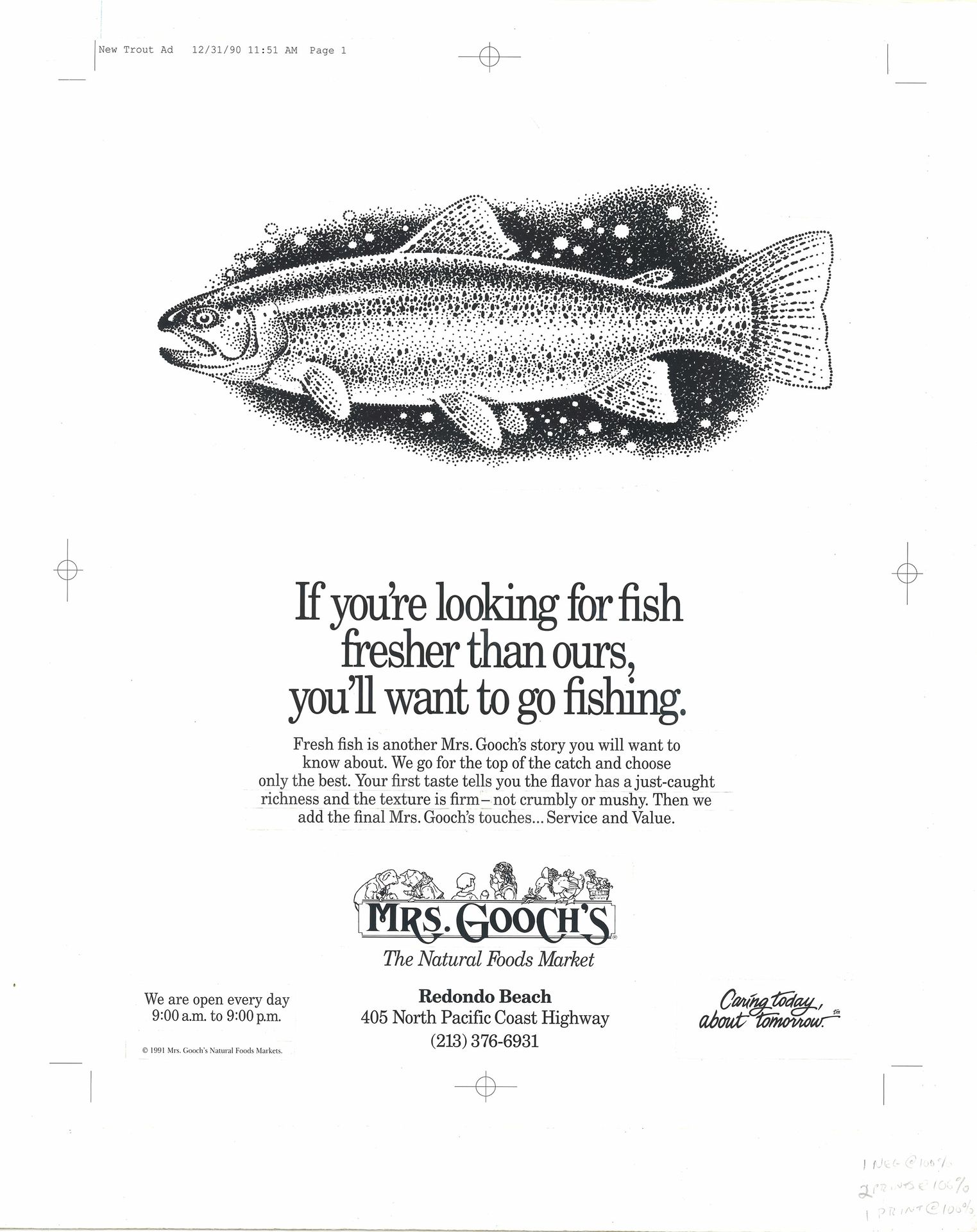 Advertisement draft for trout that reads “If you’re looking for fish fresher than ours, you’ll want to go fishing.” 