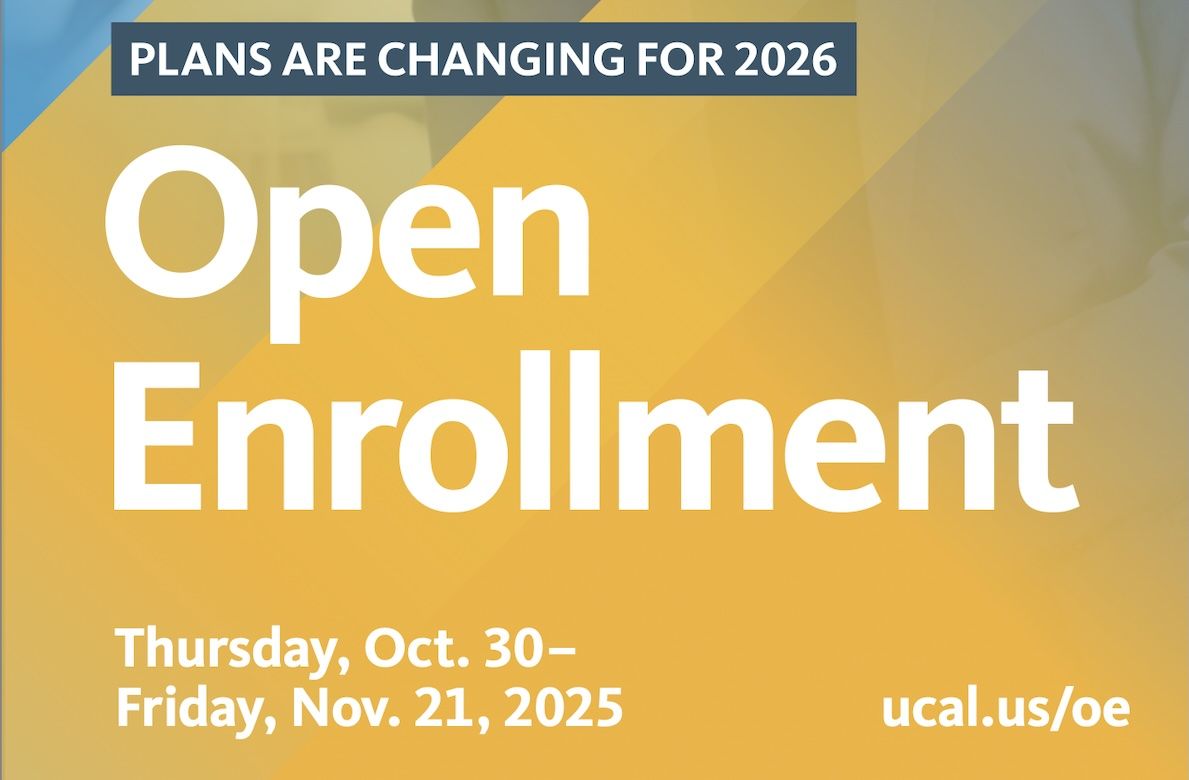 Promotional banner reading: "Plans are changing for 2026 — Open Enrollment. Thursday, Oct. 30 – Friday, Nov. 21, 2025. ucal.us/oe." The banner has a gold and dark blue color scheme with white text.