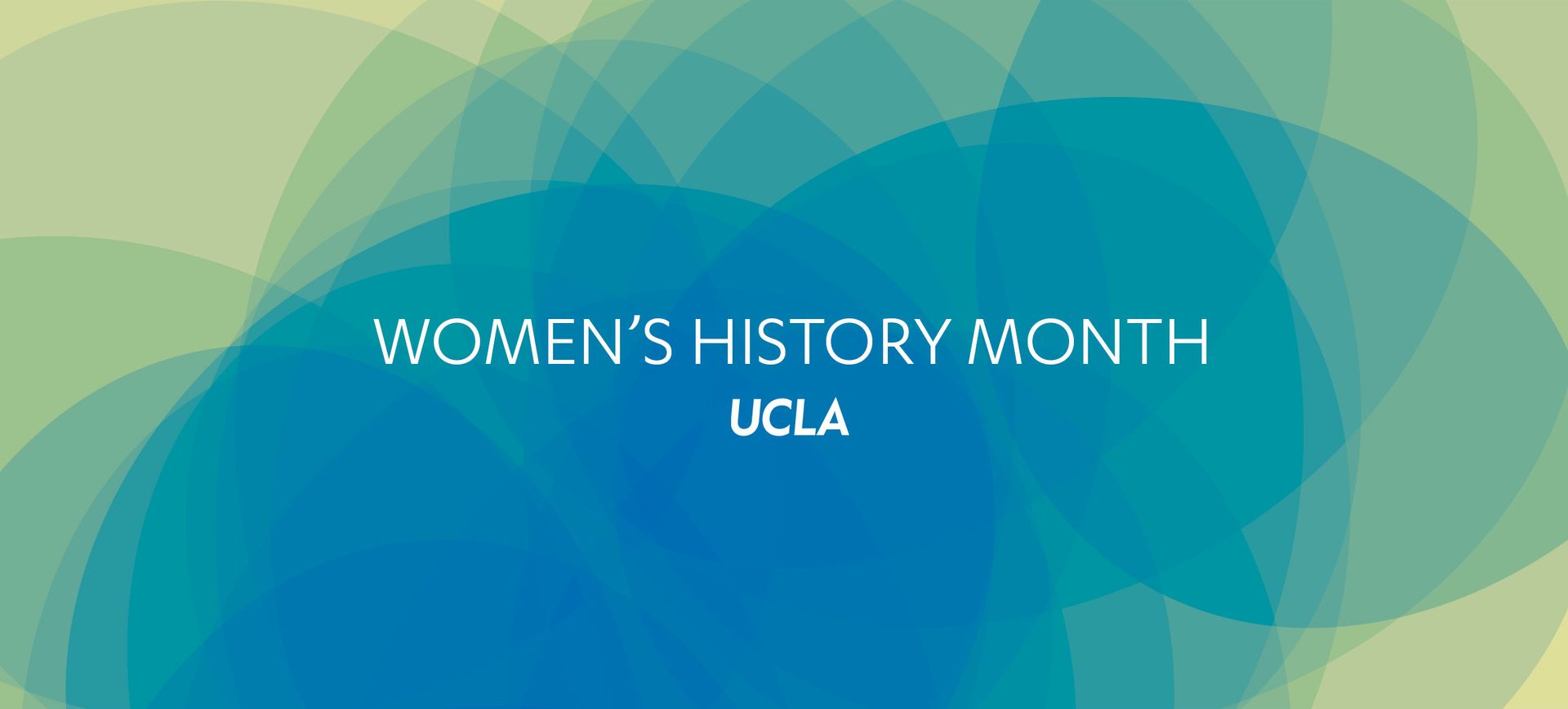 A graphic with a blue and green background displays the text "Women's History Month — UCLA."