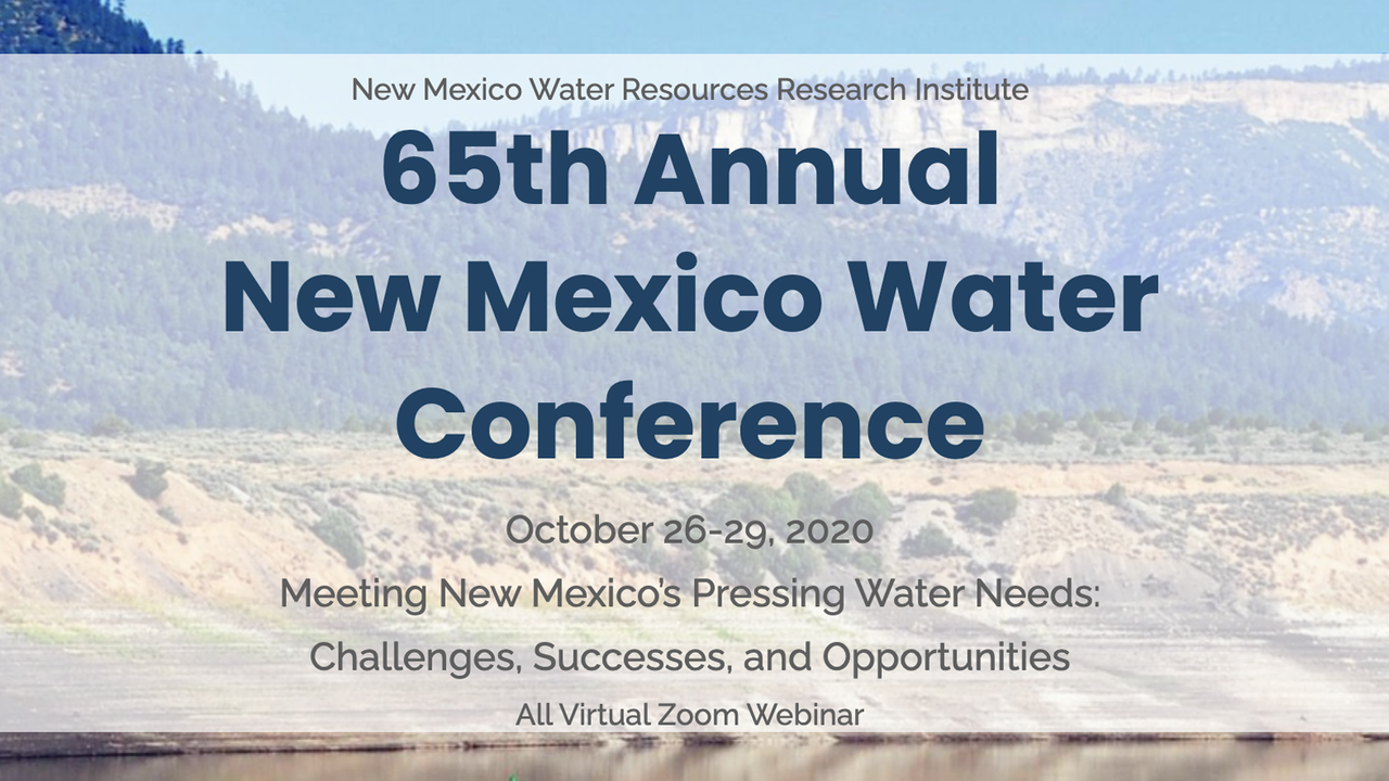 New Mexico Water Conference happening online UNM Newsroom
