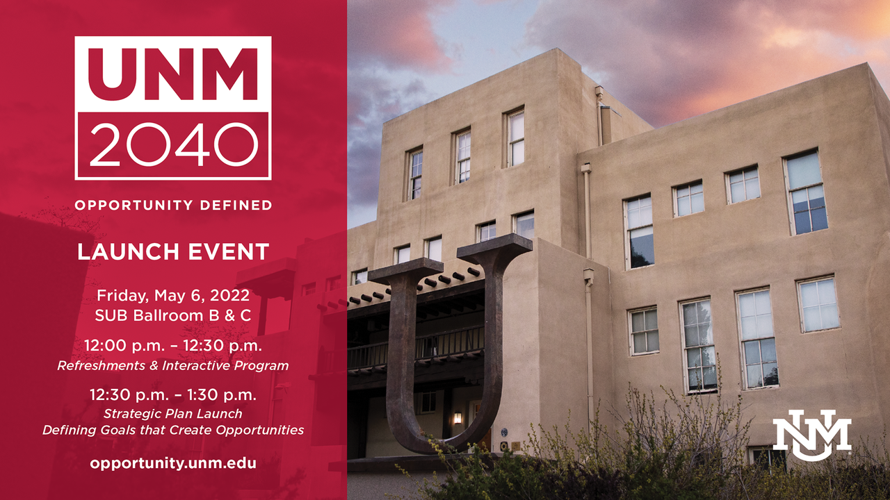 UNM hosts 2040 Opportunity Defined launch event UNM Newsroom