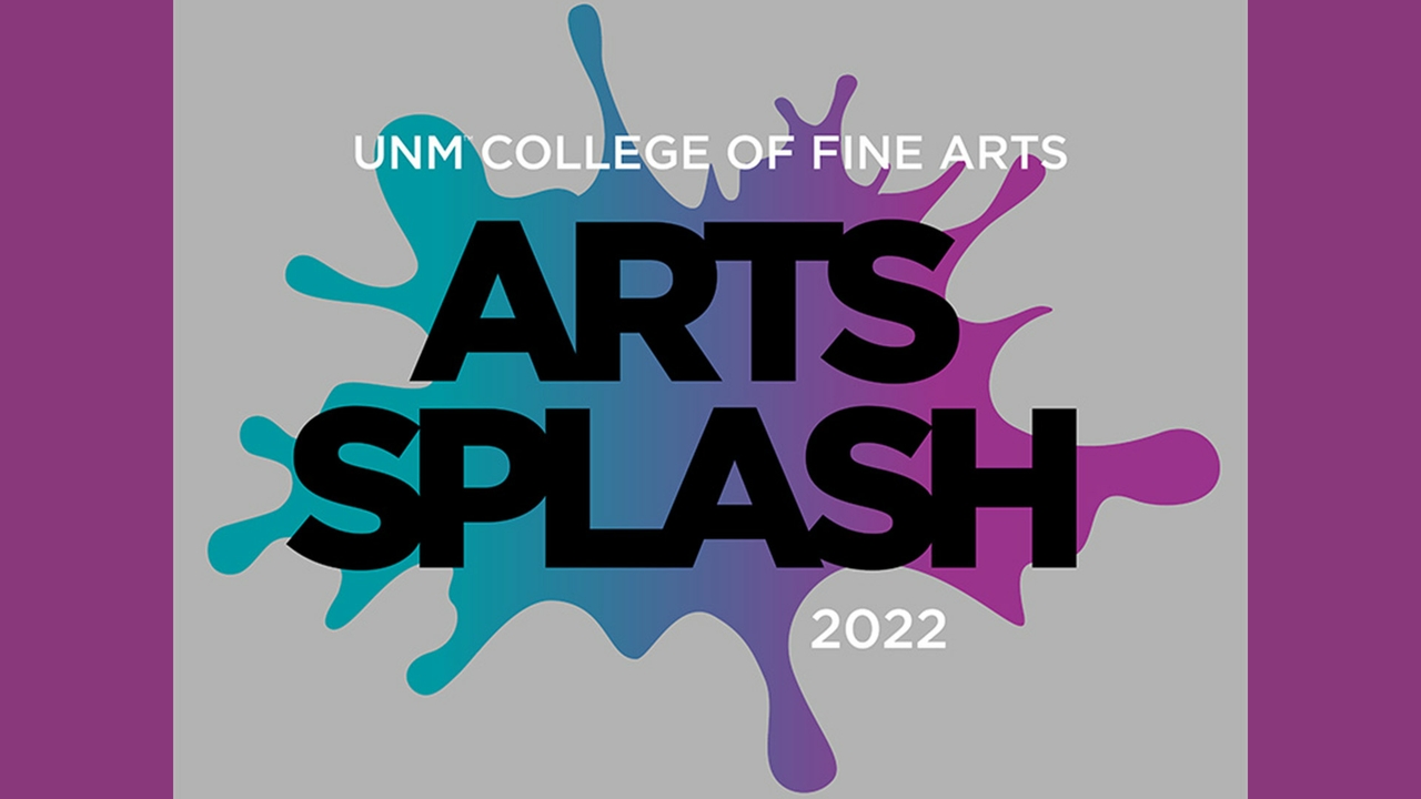 CFA to host first ArtsSplash UNM Newsroom