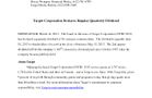 Target Corporation Declares Regular Quarterly Dividend Target Corporation Declares Regular Quarterly Dividend