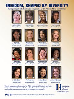 Huntington Ingalls Industries Proudly Congratulates our 2017 Women of Color Award Winners.These 16 outstanding employees are part of 37,000 employees worldwide who stand readyto help shape America’s freedom in the 21st century. Find out how you can join us at Freedom, Shaped By Diversity