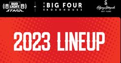 The Big Four Roadhouse Lineup 2023