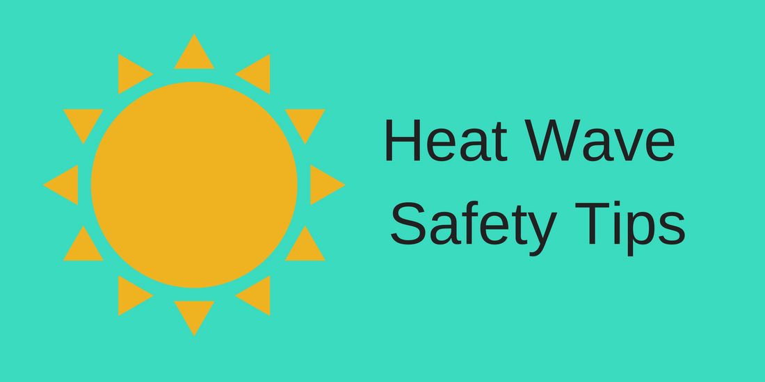 Staying Safe During A Heat Wave Inside Edison Staying Safe During A Heat Wave Inside Edison