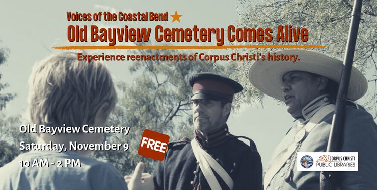 Voices of the Coastal Bend: Old Bayview Cemetery Comes Alive