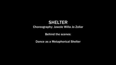 Behind the Scenes: Dance as a Metaphorical Shelter