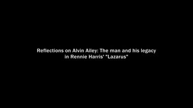 The Making of Rennie Harris' Lazarus Part 1: Reflections on Alvin Ailey