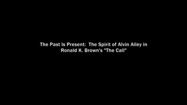 The Making of Ronald K. Brown's The Call Part 2: The Past is Present
