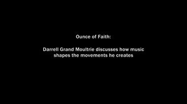 The Making of Darrell Grand Moultrie's Ounce of Faith Part 2