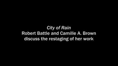 Behind the Scenes of Camille A. Brown's City of Rain 