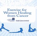 Exercise for women healing from cancer