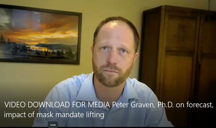 VIDEO DOWNLOAD FOR MEDIA Peter Graven, Ph.D., on forecast impact of mask mandate lifting (OHSU)