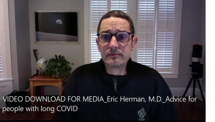 VIDEO DOWNLOAD FOR MEDIA: Eric Herman, M.D. - Advice for people with long COVID (OHSU)