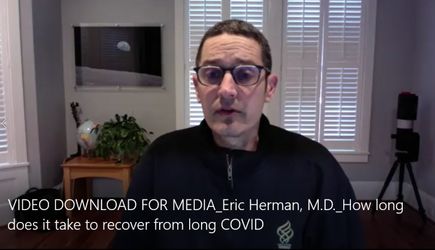 VIDEO DOWNLOAD FOR MEDIA: Eric Herman, M.D. - How long does it take to recover from long COVID (OHSU)