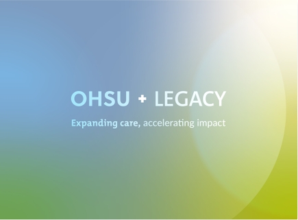 OHSU  Legacy Health