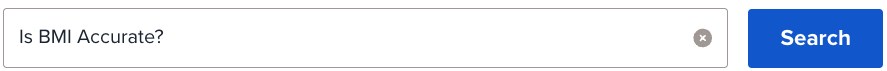 Search bar that says: Is BMI Accurate