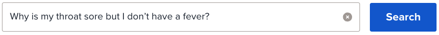 Search bar that says: Why is My Throat Sore but I Dont have a Fever1