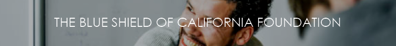 The Blue Shield of California Foundation