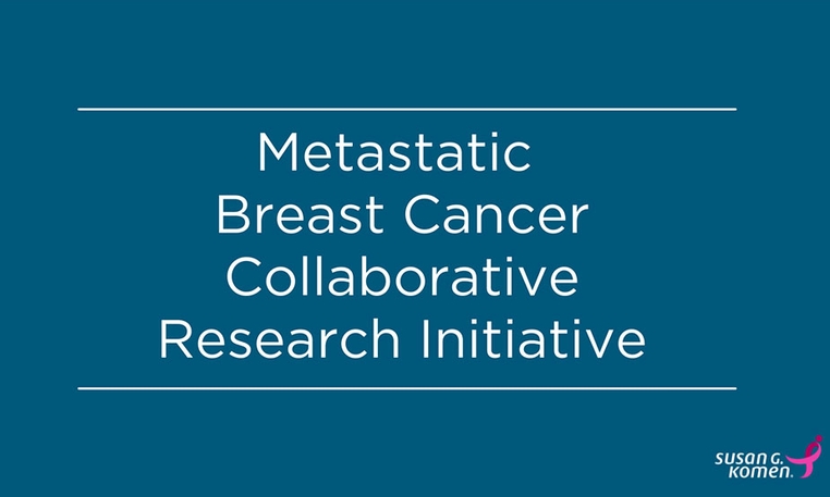 Susan G. Komen® Announces $1.5 Million in Grants For Metastatic Breast Cancer Research Susan G. Komen® Announces $1.5 Million in Grants For Metastatic Breast Cancer Research
