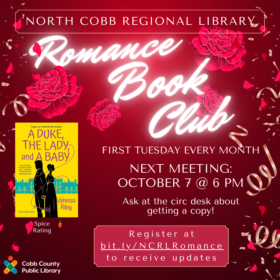 Red background with white letters: Romance Book Club. On the left, the cover of A Duke, The Lady, and a Baby. On the right the details. Every first Tuesday at 6pm. At the bottom: Register at bit.ly/NCRLRomance to receive updates