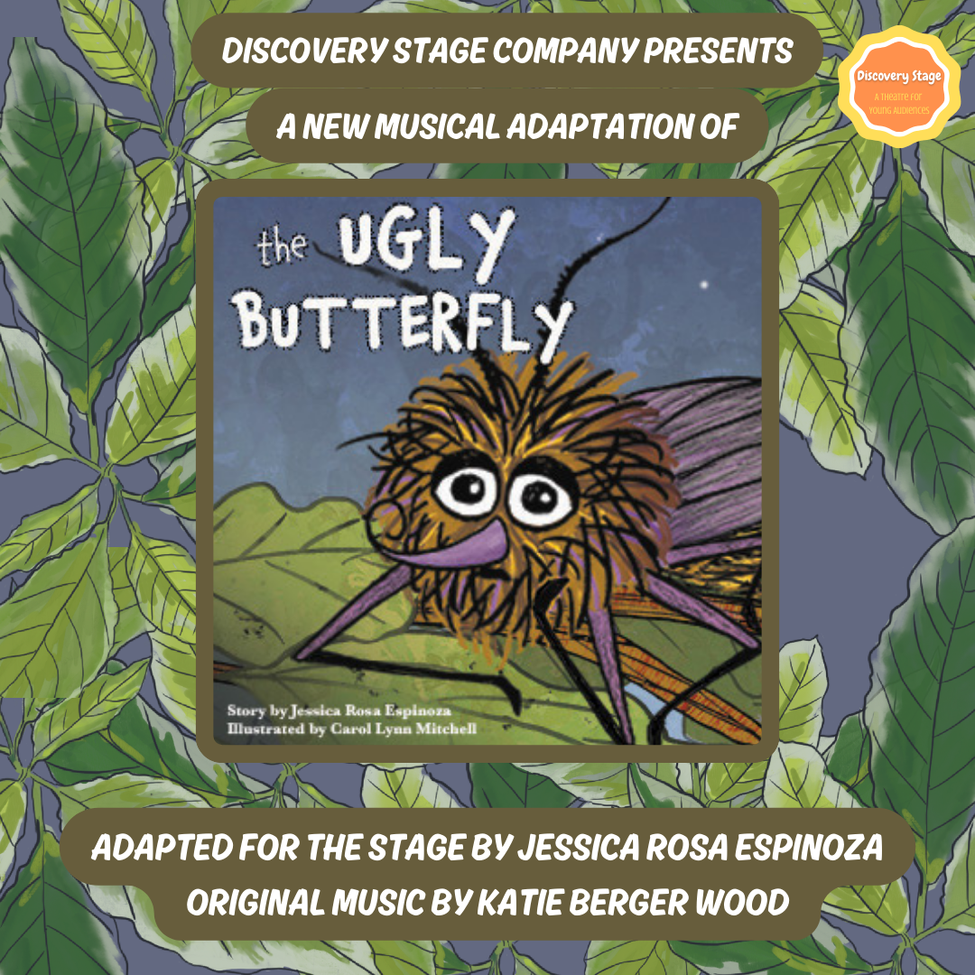 Description of the musical the Ugly Butterfly by Discovery Stage Company