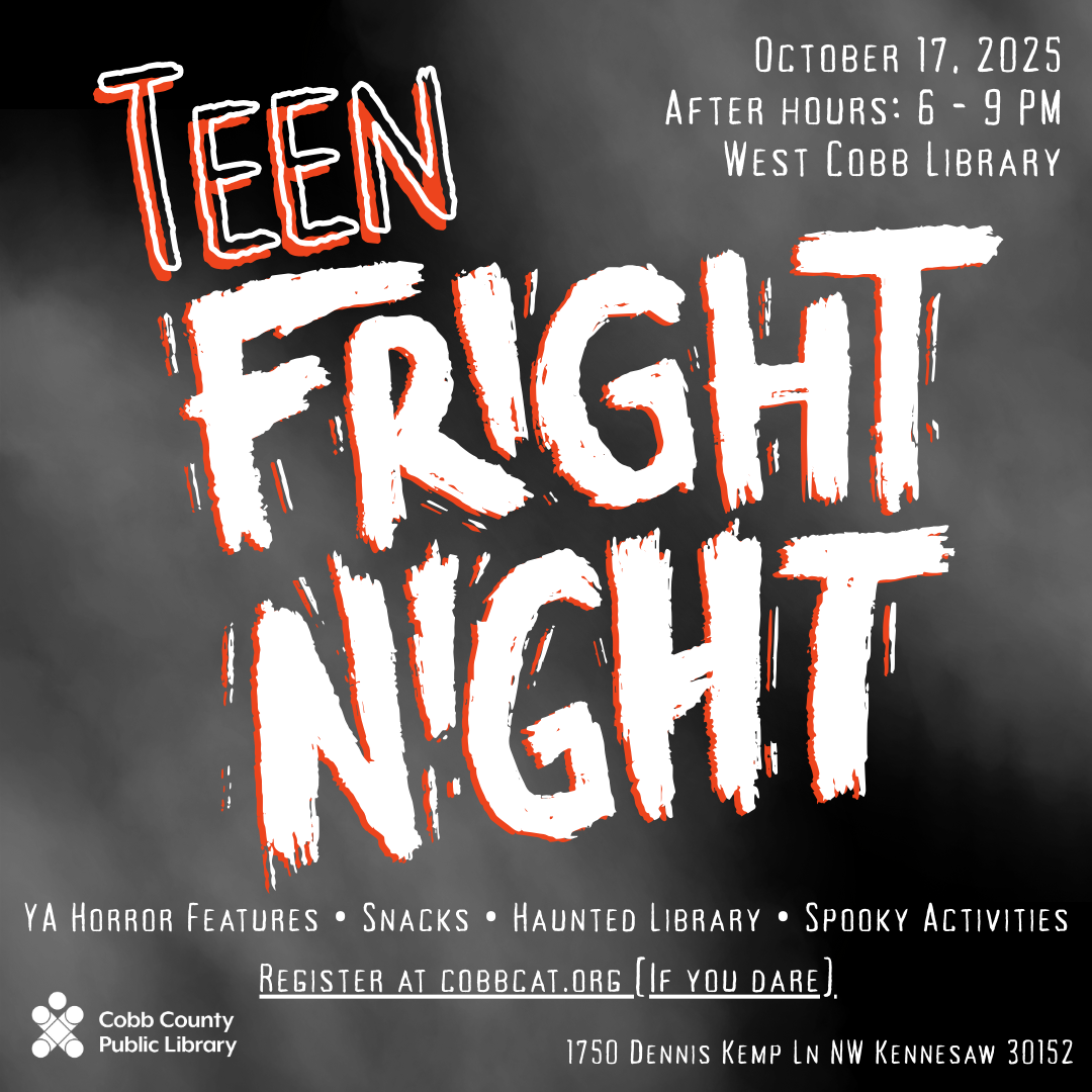 Teen Fright Night at the West Cobb Regional Library.