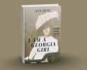 cover of the book I Am A Georgia Girl by Ann Hite