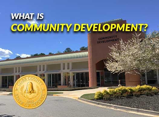 Photo of the Community Development Building with text that reads What is Community Development? 