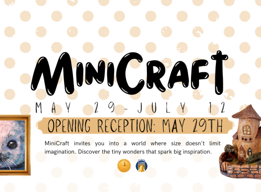 MiniCraft Gallery Exhibit Poster