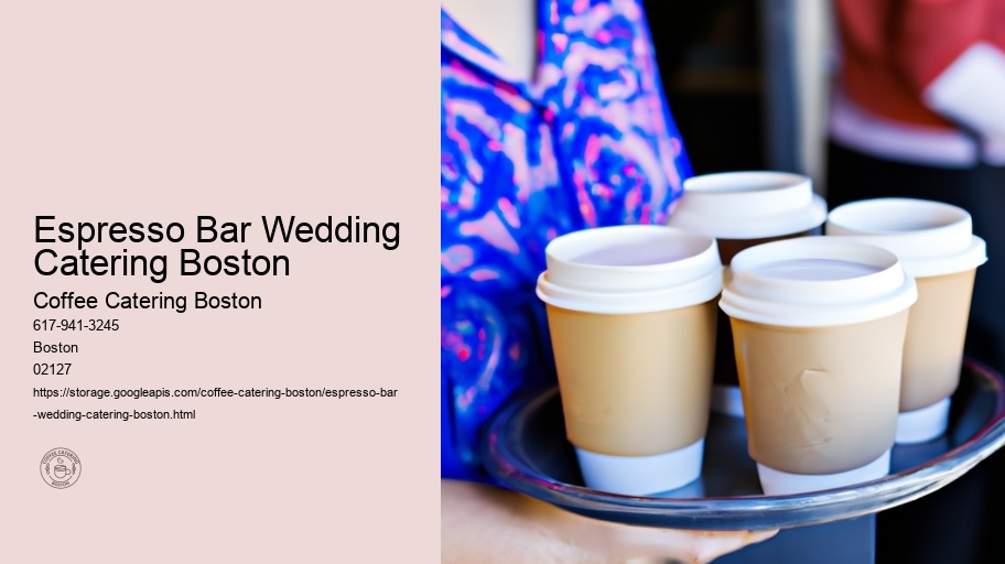 Boston's Coffee Catering Firms Blend Tradition with Innovation