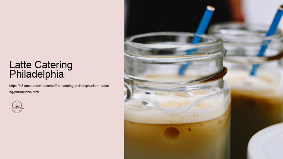 Latte Catering Philadelphia