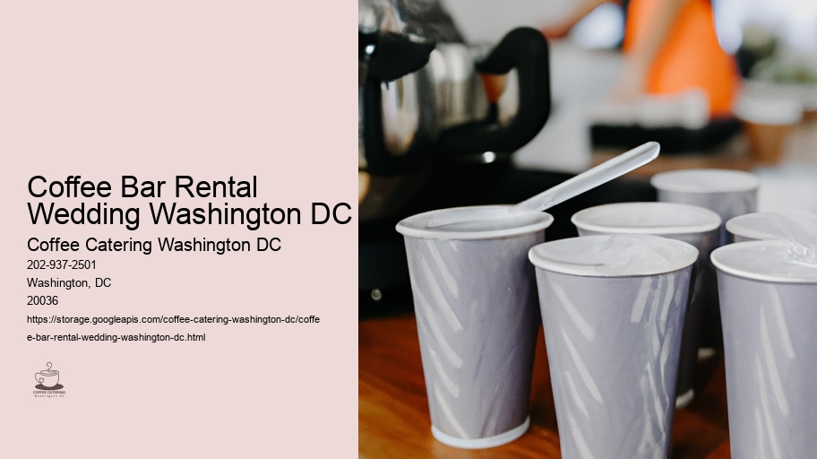What is the Secret to Memorable Events in Washington DC? Discover Our Coffee Catering Service!