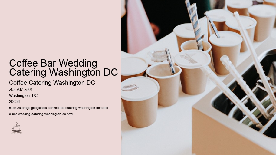 Master the Art of Hosting with Top-Tier Coffee Catering Options in Washington, D.C.
