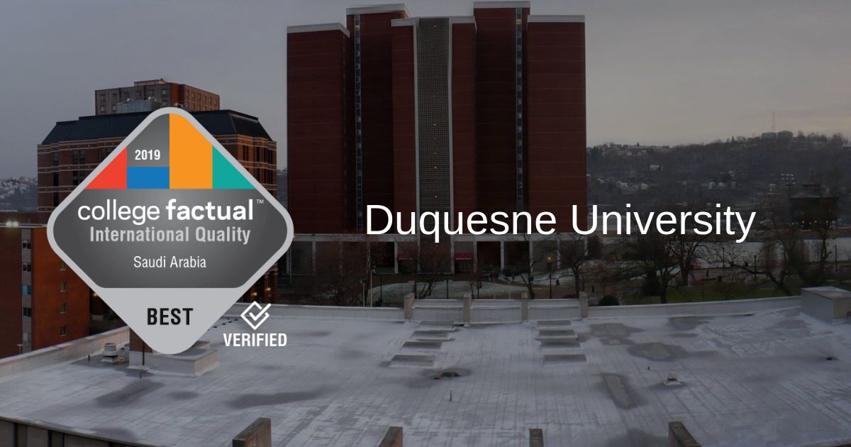 Duquesne Is a Top 100 School for Quality for Students from Saudi Arabia