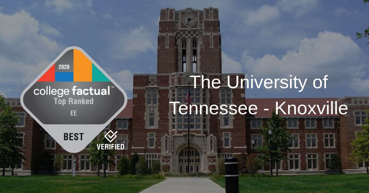 UT Knoxville Earns 2 Rank in Tennessee for Its EE Program College