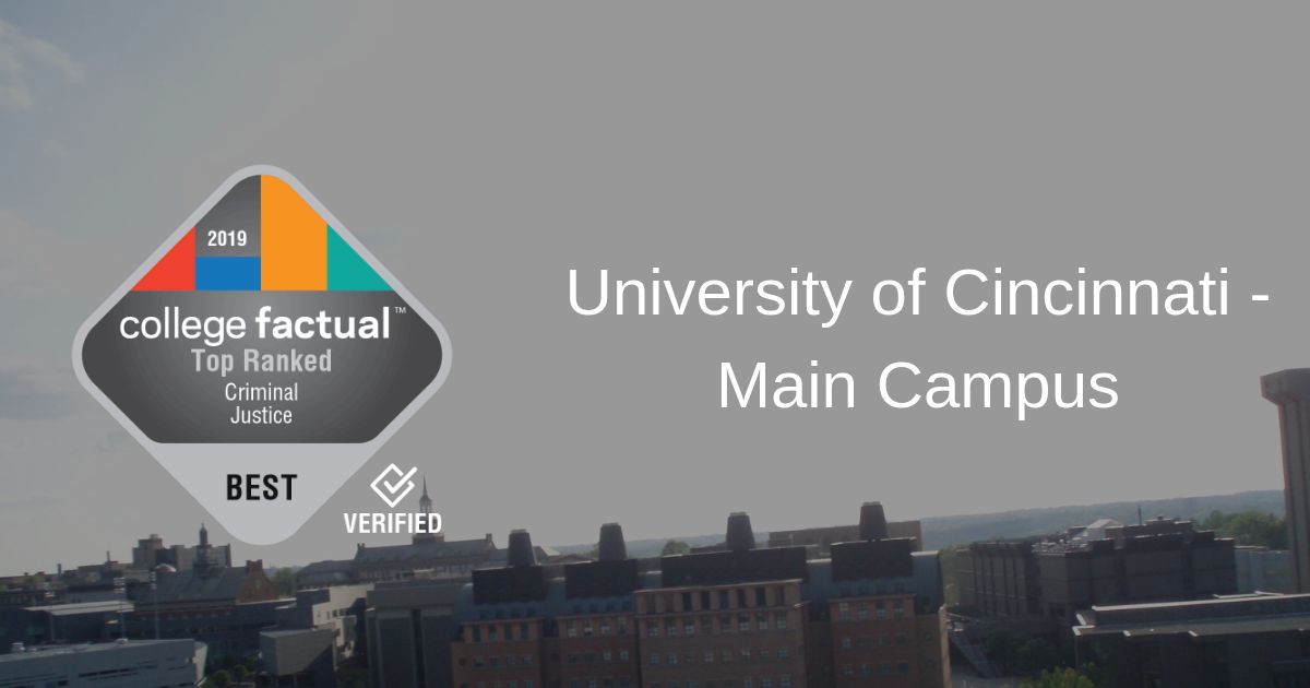 The Criminal Justice Major At University Of Cincinnati Main Campus College Factual
