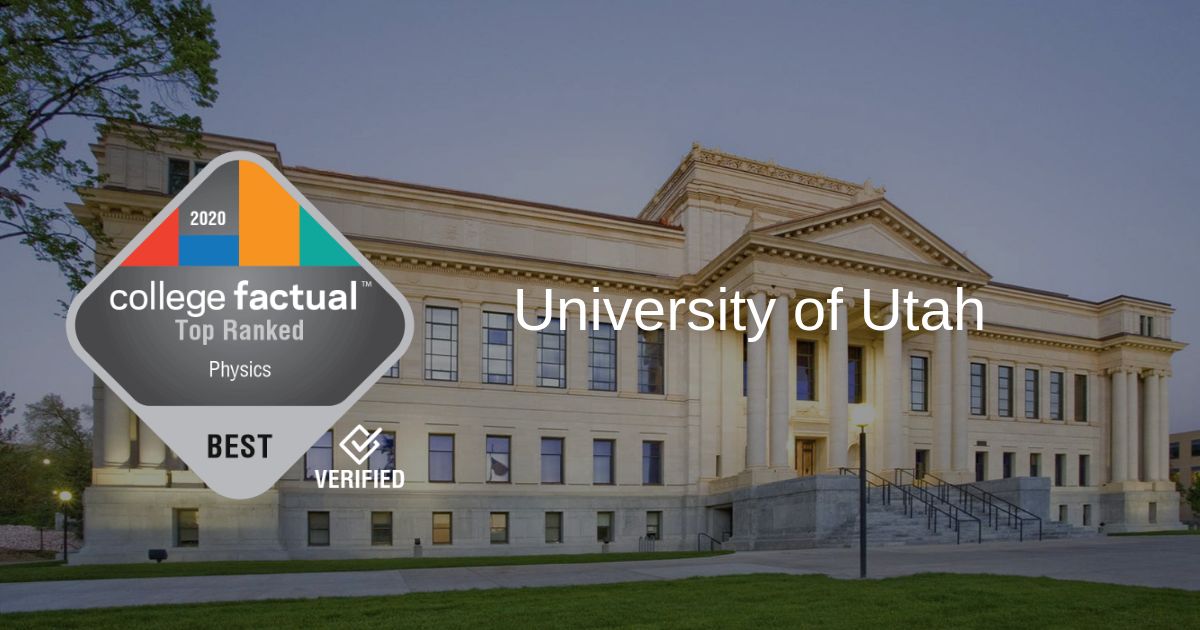 U of U Ranks 1 for Best Schools for Physics in Utah in 2020 Report