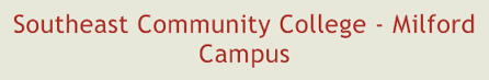 Southeast Community College-Milford Campus